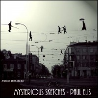 Purchase Paul Ellis - Mysterious Sketches