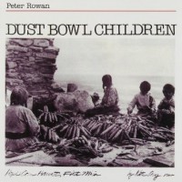 Purchase Peter Rowan - Dust Bowl Children