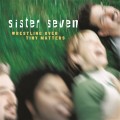 Buy Sister 7 - Wrestling Over Tiny Matters Mp3 Download