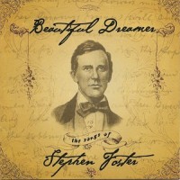 Purchase VA - Beautiful Dreamer - The Songs Of Stephen Foster