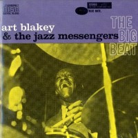 Purchase Art Blakey & The Jazz Messengers - The Big Beat (Reissued 1987)