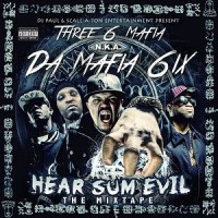 Purchase Da Mafia 6Ix - Hear Sum Evil