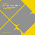 Buy Huxley - Kick The Bouquet (EP) Mp3 Download