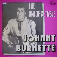 Purchase Johnny Burnette - The Unforgettable