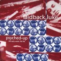 Buy Laidback Luke - Psyched-Up - The Early Works '96-'98 (Vinyl) Mp3 Download