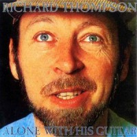 Purchase Richard Thompson - Alone With His Guitar