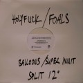 Buy Holy Fuck & Foals - Balloons / Super Inuit (VLS) Mp3 Download