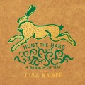 Buy Lisa Knapp - Hunt The Hare-A Branch Of May Mp3 Download