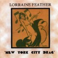 Buy Lorraine Feather - New York City Drag Mp3 Download