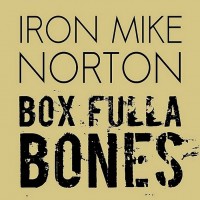 Purchase Iron Mike Norton - Box Fulla Bones