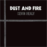 Purchase Kevin Healy - Dust And Fire