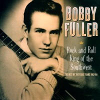 Purchase Bobby Fuller - Rock And Roll King Of The Southwest