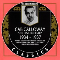 Purchase Cab Calloway And His Orchestra - 1934-1937 (Chronological Classics)