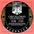 Buy Cab Calloway And His Orchestra - 1938-1939 (Chronological Classics) Mp3 Download