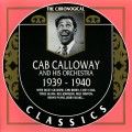 Buy Cab Calloway And His Orchestra - 1939-1940 (Chronological Classics) Mp3 Download