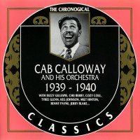 Purchase Cab Calloway And His Orchestra - 1939-1940 (Chronological Classics)