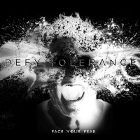 Purchase Defy Tolerance - Face Your Fear (EP)