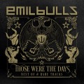 Buy Emil Bulls - Those Were The Days: Best Of & Rare Tracks CD1 Mp3 Download