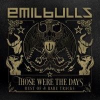 Purchase Emil Bulls - Those Were The Days: Best Of & Rare Tracks CD1