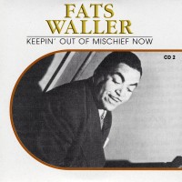 Purchase Fats Waller - Hall Of Fame: (Keepin' Out Of Mischief Now) CD2