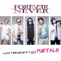 Buy Forever Never - I Can't Believe It's Not Metal (EP) Mp3 Download