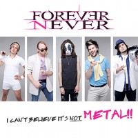 Purchase Forever Never - I Can't Believe It's Not Metal (EP)