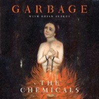 Purchase Garbage - The Chemicals (CDS)