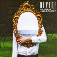 Purchase Revere - My Mirror / Your Target