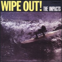 Purchase The Impacts - Wipe Out! (Vinyl)