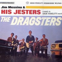 Purchase Jim Messina & His Jesters - The Dragsters (Vinyl)