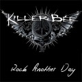 Buy Killer Bee - Rock Another Day Mp3 Download