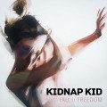 Buy Kidnap Kid - Fall / Freedom (CDS) Mp3 Download