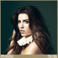 Purchase Ryn Weaver - The Fool (Deluxe Edition)