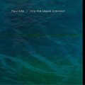 Buy Paul Ellis - Into The Liquid Unknown Mp3 Download