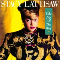 Purchase Stacy Lattisaw - Take Me All The Way (Limited Edition)