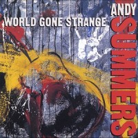 Purchase Andy Summers - World Gone Strange