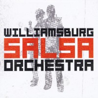 Purchase Williamsburg Salsa Orchestra - Williamsburg Salsa Orchestra