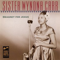 Purchase Wynona Carr - Dragnet For Jesus