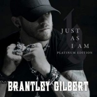 Purchase Brantley Gilbert - Just As I Am (Platinum Edition)