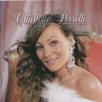 Purchase Charlotte Perrelli - Gone Too Long