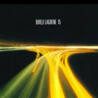 Purchase Bireli Lagrene - Fifteen (Vinyl)