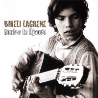 Purchase Bireli Lagrene - Routes To Django (Vinyl)