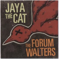 Purchase Jaya The Cat & The Forum Walters - No No Song (Vinyl, Split EP)