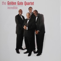 Purchase The Golden Gate Quartet - Incredible