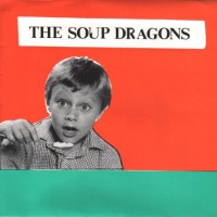 Purchase The Soup Dragons - The Sun Is In The Sky (EP)