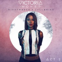 Purchase Victoria Monet - Nightmares & Lullabies Act 2