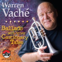 Purchase Warren Vaché - Ballads And Other Cautionary Tales