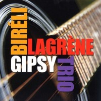 Purchase Bireli Lagrene - Gipsy Trio