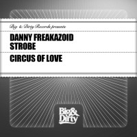 Purchase Danny Freakazoid - Circus Of Love (CDS)