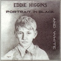 Purchase Eddie Higgins - Portrait In Black And White